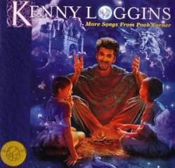 Kenny Loggins : More Songs From Pooh Corner